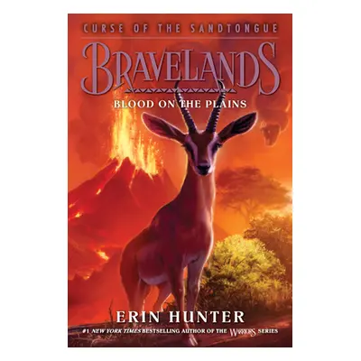 "Bravelands: Curse of the Sandtongue #3: Blood on the Plains" - "" ("Hunter Erin")(Paperback)