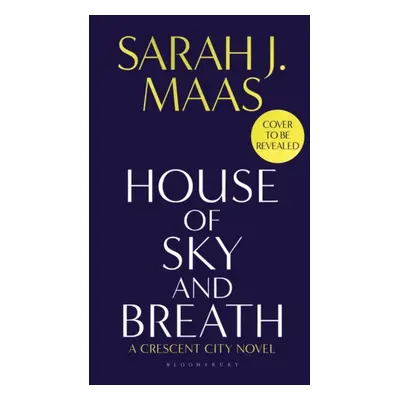 "House of Sky and Breath" - "The unmissable #1 Sunday Times bestseller, from the multi-million-s