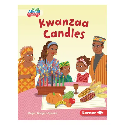 "Kwanzaa Candles" - "" ("Borgert-Spaniol Megan")(Library Binding)