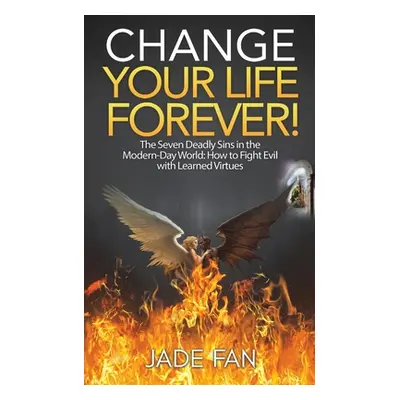 "Change Your Life Forever!" - "" ("Fan Jade")(Paperback)