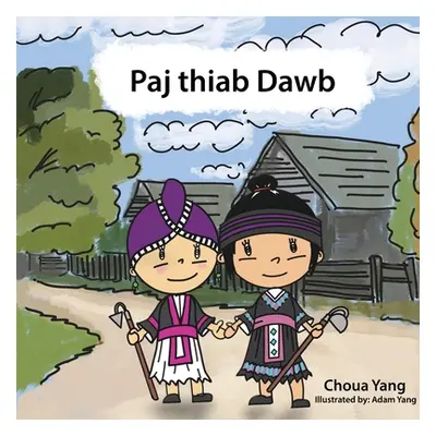 "Paj thiab Dawb" - "" ("Yang Choua")(Paperback)