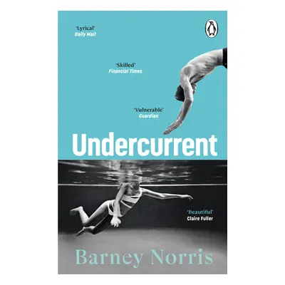 "Undercurrent" - "The heartbreaking and ultimately hopeful novel about finding yourself, from th