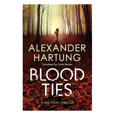 "Blood Ties" - "" ("Hartung Alexander")(Paperback)