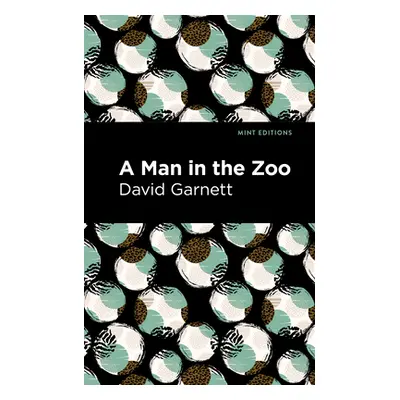 "A Man in the Zoo" - "" ("Garnett David")(Paperback)