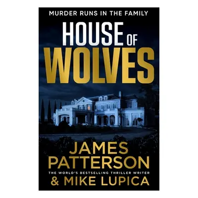 "House of Wolves" - "" ("Patterson James")(Pevná vazba)