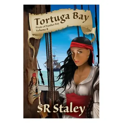 "Tortuga Bay" - "" ("Staley Sr.")(Paperback)