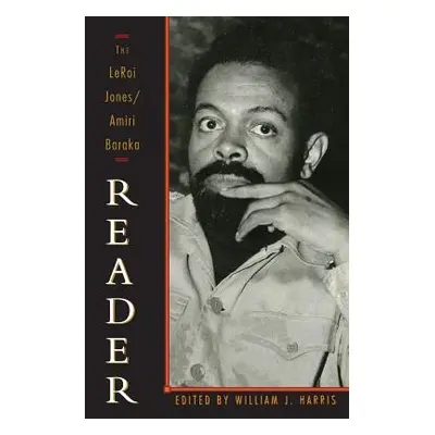 "The LeRoi Jones/Amiri Baraka Reader" - "" ("Baraka Amiri")(Paperback)