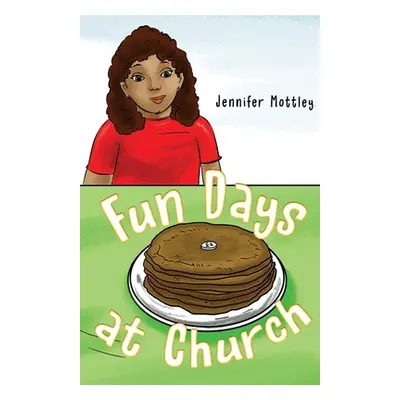 "Fun Days at Church" - "" ("Mottley Jennifer")(Paperback)