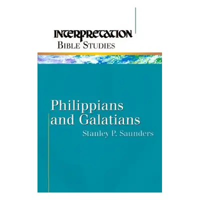 "Philippians and Galatians Ibs" - "" ("Saunders Stanley P.")(Paperback)