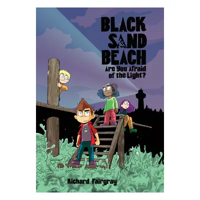 "Black Sand Beach: Are You Afraid of the Light?" - "" ("Fairgray Richard")(Pevná vazba)