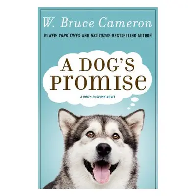 "A Dog's Promise" - "" ("Cameron W. Bruce")(Pevná vazba)