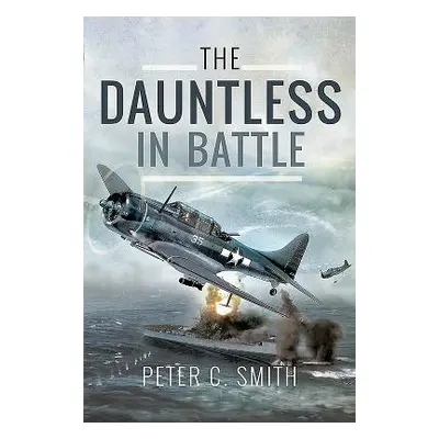 "The Dauntless in Battle" - "" ("Smith Peter C.")(Pevná vazba)