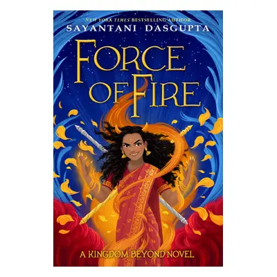 "Force of Fire" - "" ("DasGupta Sayantani")(Pevná vazba)