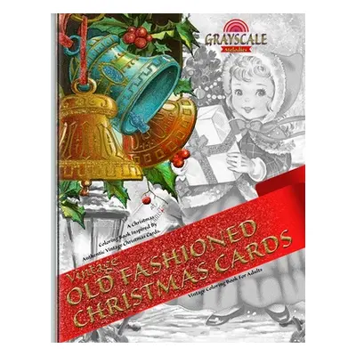 "VINTAGE OLD FASHIONED CHRISTMAS CARDS Vintage coloring book for adults. A Christmas Coloring Bo