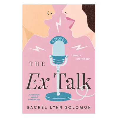 "The Ex Talk" - "" ("Solomon Rachel Lynn")(Paperback)