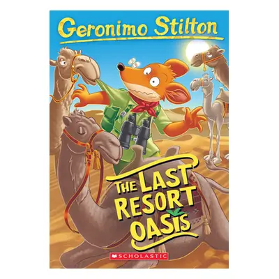 "The Last Resort Oasis (Geronimo Stilton #77), 77" - "" ("Stilton Geronimo")(Paperback)