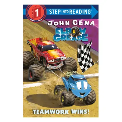 "Elbow Grease: Teamwork Wins!" - "" ("Cena John")(Library Binding)