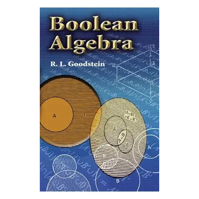 "Boolean Algebra" - "" ("Goodstein R. L.")(Paperback)