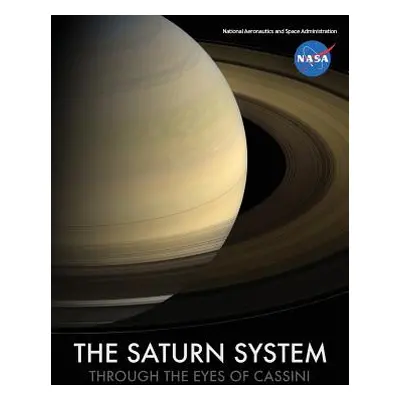 "The Saturn System Through The Eyes Of Cassini" - "" ("NASA")(Pevná vazba)