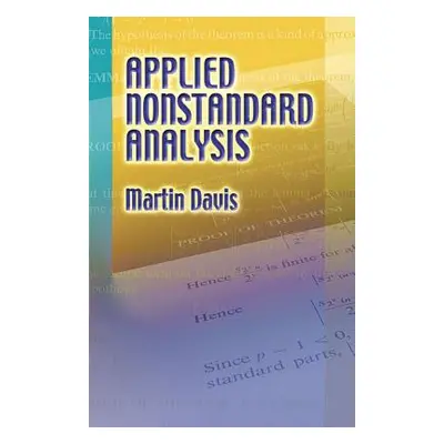 "Applied Nonstandard Analysis" - "" ("Davis Martin")(Paperback)