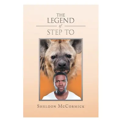 "The Legend of Step To" - "" ("McCormick Sheldon")(Paperback)