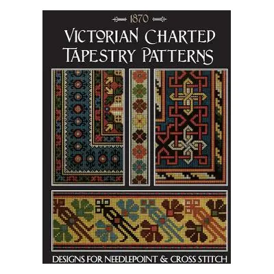 "Victorian Charted Tapestry Patterns: Designs for Needlepoint & Cross Stitch" - "" ("Johnson Sus