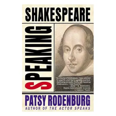 "Speaking Shakespeare" - "" ("Rodenburg Patsy")(Paperback)