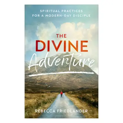 "Divine Adventure" - "" ("Friedlander Rebecca")(Pevná vazba)