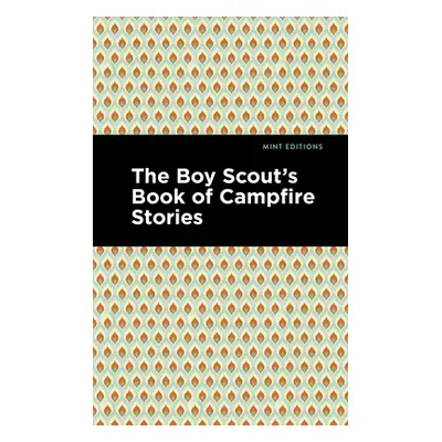 "The Boy Scout's Book of Campfire Stories" - "" ("Various")(Paperback)