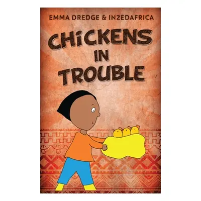 "Chickens In Trouble" - "" ("Dredge Emma")(Paperback)