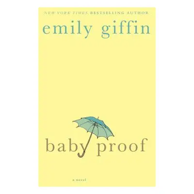 "Baby Proof" - "" ("Giffin Emily")(Paperback)