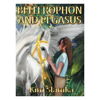 "Bellerophon and Pegasus" - "" ("Slamka Kim")(Pevná vazba)