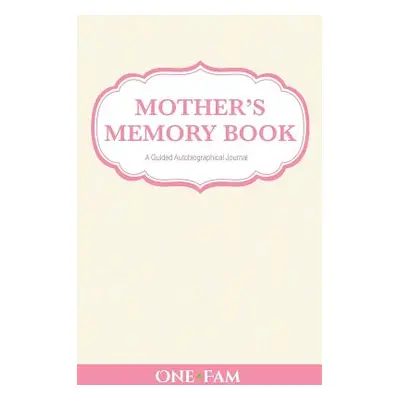 "Mother's Memory Book" - "" ("Onefam")(Pevná vazba)