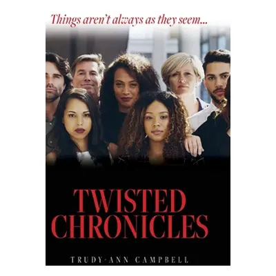 "Twisted Chronicles" - "" ("Campbell Trudy-Ann")(Pevná vazba)