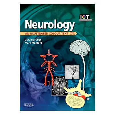 "Neurology: An Illustrated Colour Text" - "" ("Fuller Geraint")(Paperback)