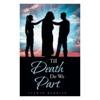 "Till Death Do We Part" - "" ("Hedrick Jazmin")(Pevná vazba)