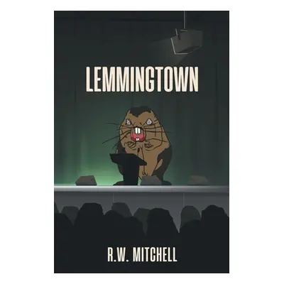 "Lemmingtown" - "" ("Mitchell R. W.")(Paperback)