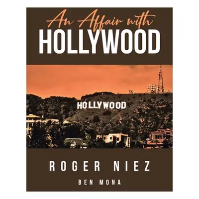 "An Affair with Hollywood" - "" ("Niez Roger")(Paperback)