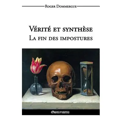 "Vrit et synthse - La fin des impostures" - "" ("Dommergue Roger")(Paperback)