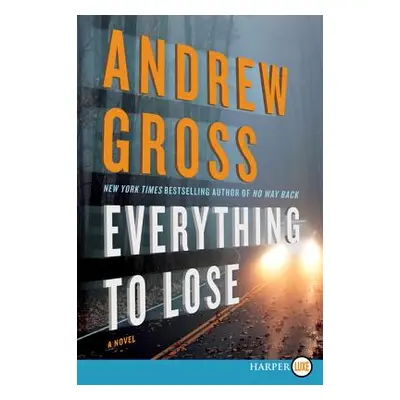 "Everything to Lose" - "" ("Gross Andrew")(Paperback)