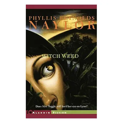 "Witch Weed" - "" ("Naylor Phyllis Reynolds")(Paperback)