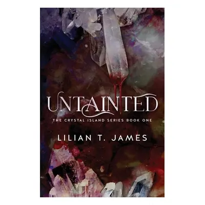 "Untainted" - "" ("James Lilian T.")(Paperback)