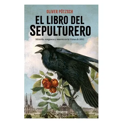 "El Libro del Sepulturero" - "" ("Ptzsch Oliver")(Paperback)