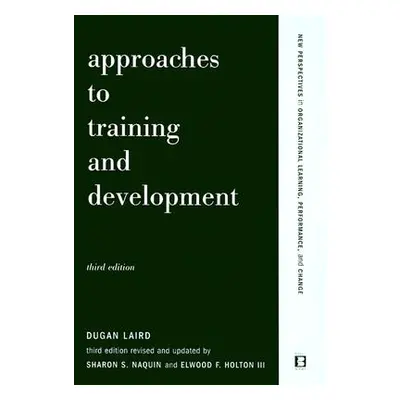 "Approaches to Training and Development" - "" ("Laird Dugan")(Paperback)