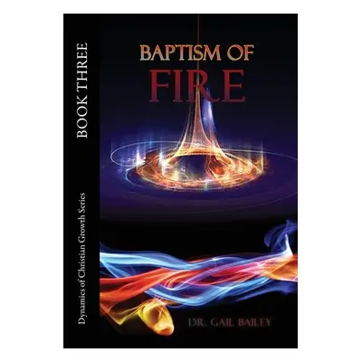 "Baptism of Fire" - "" ("Bailey Gail")(Paperback)