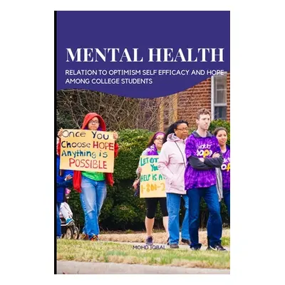 "Mental health in relation to optimism self efficacy and hope among college students" - "" ("War