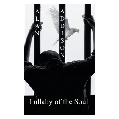 "Lullaby of the Soul" - "" ("Addison Alan")(Paperback)