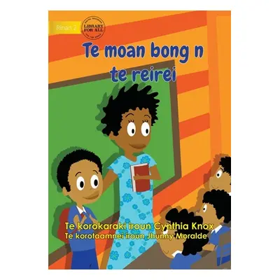 "First Day at School - Te moan bong n te reirei (Te Kiribati)" - "" ("Knox Cynthia")(Paperback)