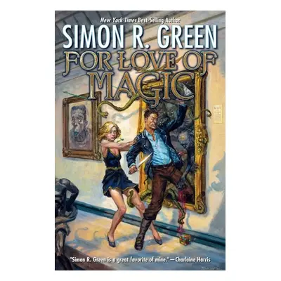 "For Love of Magic" - "" ("Green Simon R.")(Pevná vazba)