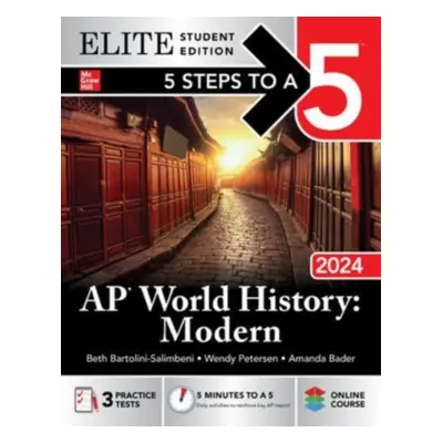 "5 Steps to a 5: AP World History: Modern 2024 Elite Student Edition" - "" ("Bartolini-Salimbeni